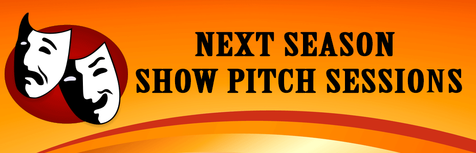 Next Season Show Pitch Sessions