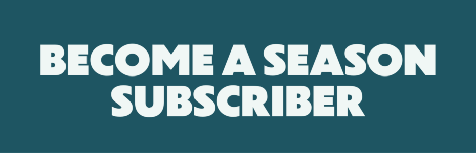 2023 – 2024 Season Tickets